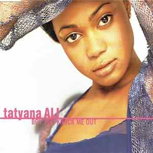 Tatyana Ali - Boy You Knock Me Out mp3