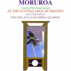 Jaz Coleman & The New Zealand String Quartet - Moruroa (Atoll Of The Great Secret) mp3