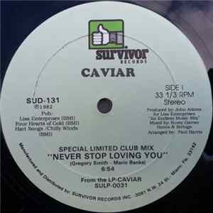 Caviar - Never Stop Loving You mp3