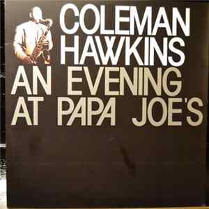 Coleman Hawkins - An Evening At Papa Joe's mp3