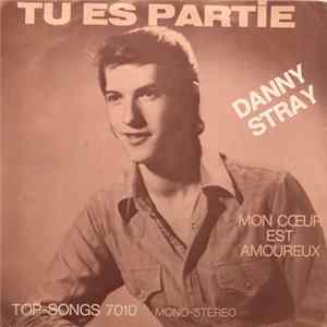 Danny Stray - Tu Es Partie mp3