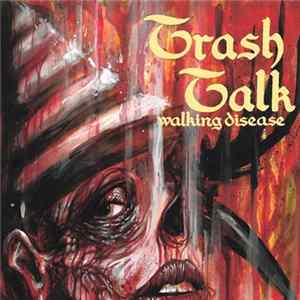 Trash Talk - Walking Disease mp3
