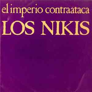 Los Nikis - El Imperio Contraataca / Navidades En Siberia mp3