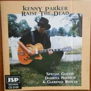 Kenny Parker - Raise The Dead mp3
