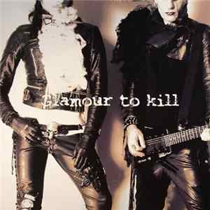 Glamour To Kill - Rock'n Roll Makes Me Sexy mp3