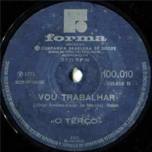 O Têrço - Adormeceu / Vou Trabalhar mp3