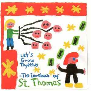 St. Thomas - Let's Grow Together - The Comeback Of mp3