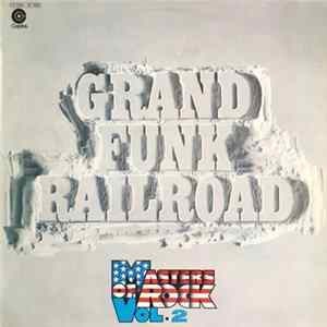 Grand Funk Railroad - Masters Of Rock mp3
