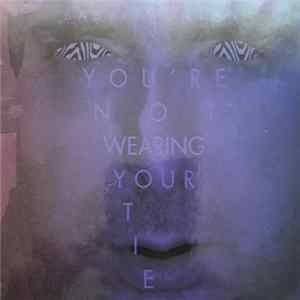 Babyface Clan - You're Not Wearing Your Tie mp3