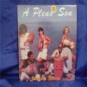 Adalberto Alvarez - A Pleno Son mp3