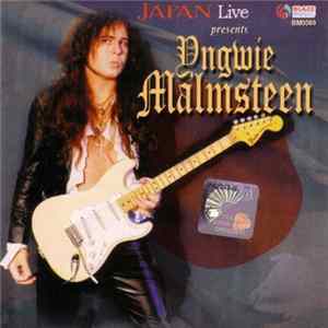 Yngwie Malmsteen - Japan Live Presents Yngwie Malmsteen mp3