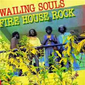 Wailing Souls - Fire House Rock mp3