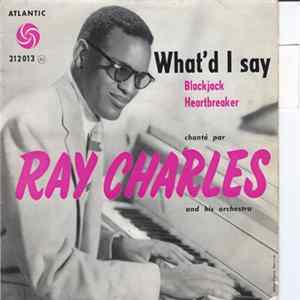 Ray Charles And His Orchestra - What'd I Say mp3