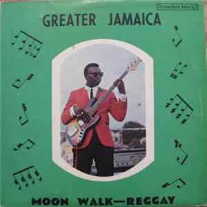 Various - Greater Jamaica Moon Walk - Reggay mp3
