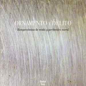 Ornamento Y Delito - Rompecabezas De Moda Y Perfección Moral mp3