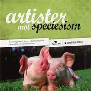 Various - Artister Mot Speciesism mp3