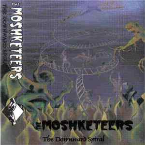 The Moshketeers - The Downward Spiral mp3
