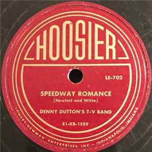 Denny Dutton's T-V Band - Speedway Romance / It's A Shame mp3