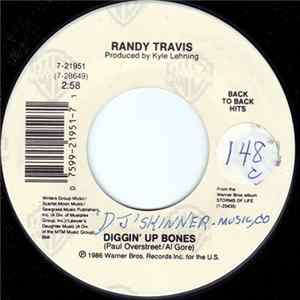 Randy Travis - Diggin' Up Bones / No Place Like Home mp3