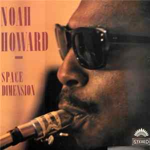 Noah Howard - Space Dimension mp3