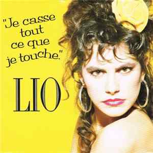 Lio - Je Casse Tout Ce Que Je Touche mp3