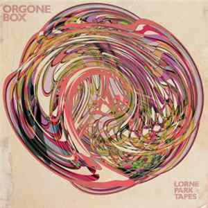 The Orgone Box - Lorne Park Tapes mp3