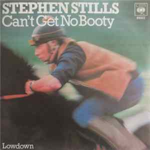 Stephen Stills - Can't Get No Booty mp3