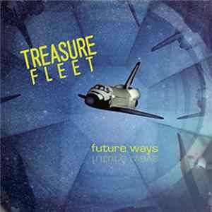 Treasure Fleet - Future Ways mp3