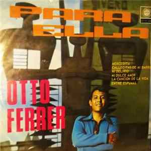 Otto Ferrer - Para Ella mp3
