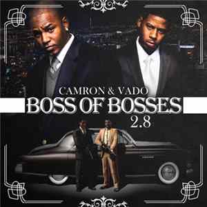 Camron & Vado - Boss Of Bosses 2.8 mp3