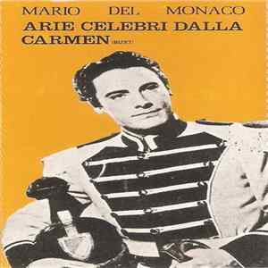 Mario del Monaco - Arie Celebri Dalla Carmen (Bizet) mp3