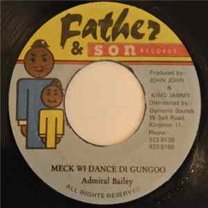 Admiral Bailey - Meck Wi Dance Di Gungoo mp3