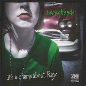 Lemonheads - It's A Shame About Ray mp3