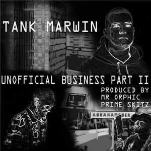 Tank Marwin - Unofficial Business Part 2 mp3