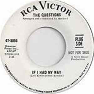 The Questions - If I Had My Way mp3