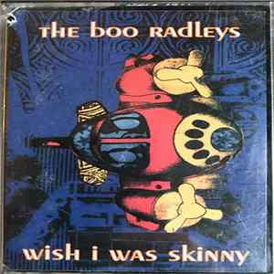 The Boo Radleys - Wish I Was Skinny mp3
