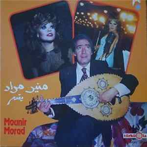 منير مراد - Mounir Morad mp3