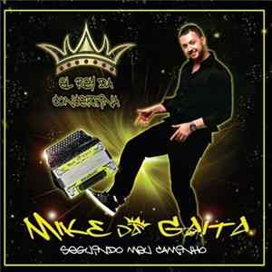 Mike Da Gaita - Seguindo Meu Caminho mp3