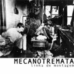 Mecanotremata - Linha De Montagem mp3
