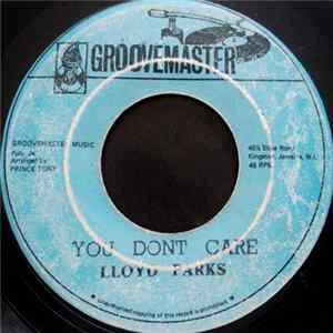 Lloyd Parks - You Dont Care / Fade Away mp3