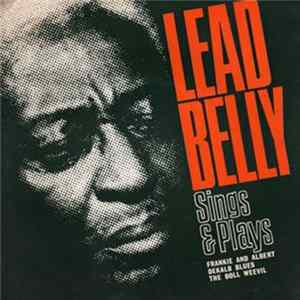 Leadbelly - Sings And Plays mp3