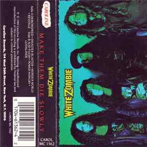 White Zombie - Make Them Die Slowly mp3