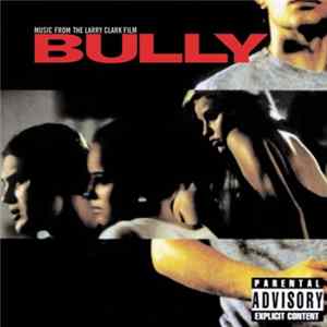Various - Bully - Music From The Larry Clark Film mp3