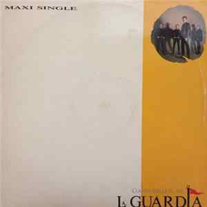 La Guardia - Cuando Brille El Sol / Mientras Escucho Esta Canción mp3