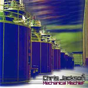 Chris Jackson - Mechanical Mischief mp3