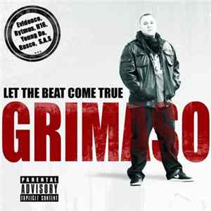 Grimaso - Let The Beat Come True mp3