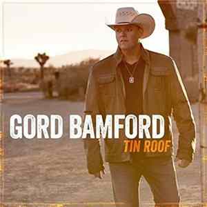 Gord Bamford - Tin Roof mp3