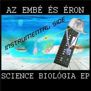 Az eMBé És Éron - Science Biológia EP (Instrumental Side) mp3