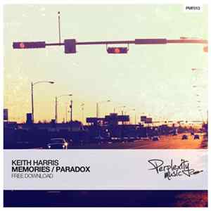 Keith Harris - Memories / Paradox mp3