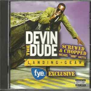 Devin The Dude - Landing Gear (Screwed & Chopped) mp3